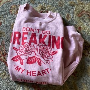 Elton’s don’t go breaking my heart - brand new sweat shirt